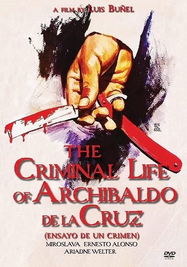 The Criminal Life Of Archibaldo De La Cruz (Ensayo De Un Crimen) cover