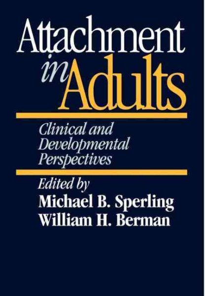 Attachment in Adults: Clinical and Developmental Perspectives cover
