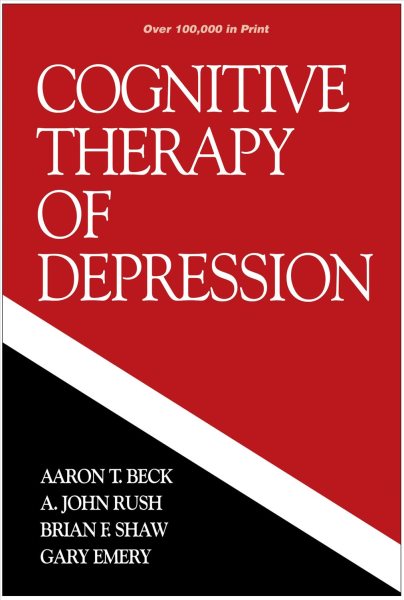 Cognitive Therapy of Depression (The Guilford Clinical Psychology and Psychopathology Series) cover
