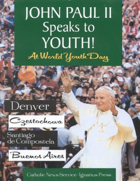John Paul II Speaks to Youth at World Youth Day cover