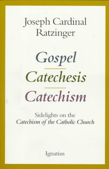 Gospel, Catechesis, Catechism: Sidelights on the Catechism of the Catholic Church cover