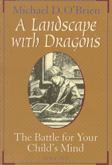 A Landscape With Dragons: The Battle for Your Child's Mind cover