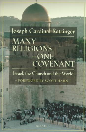 Many Religions, One Covenant: Israel, the Church, and the World
