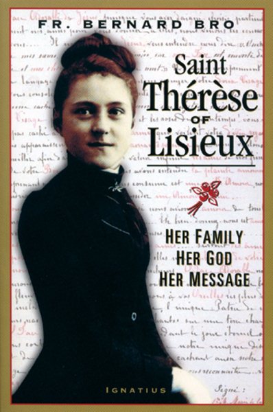 Saint Therese of Lisieux: Her Family, Her God, Her Message cover