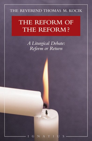 Reform of the Reform?: A Liturgical Debate: Reform or Return cover