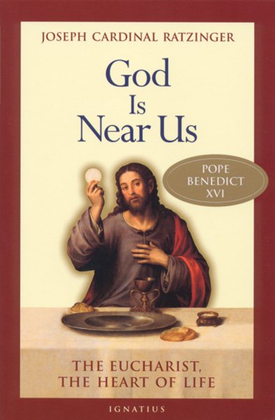 God Is Near Us: The Eucharist, the Heart of Life cover