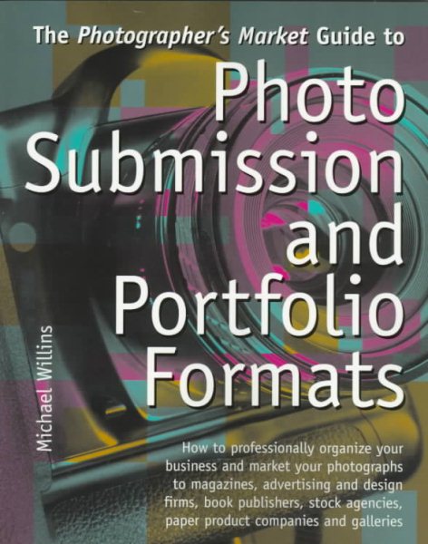 The Photographer's Market Guide to Photo Submission and Portfolio Formats cover