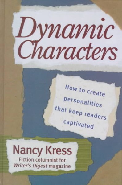 Dynamic Characters: How to Create Personalities That Keep Readers Captivated cover