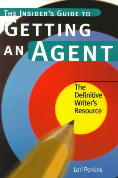 The Insider's Guide to Getting an Agent cover