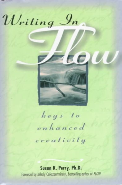 Writing in Flow: Keys to Enhanced Creativity cover