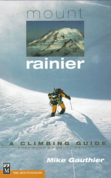 Mount Rainier: A Climbing Guide cover