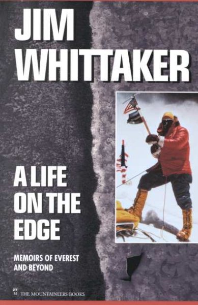A Life on the Edge: Memoirs of Everest and Beyond