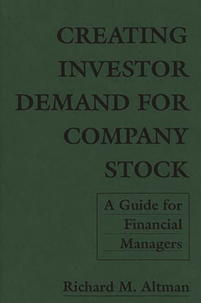 Creating Investor Demand for Company Stock: A Guide for Financial Managers cover