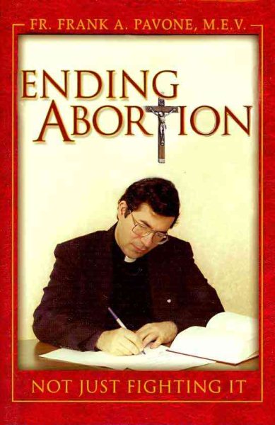 Ending Abortion: Not Just Fighting It! cover