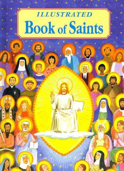 Illustrated Book of Saints: Inspiring Lives in Word and Picture cover