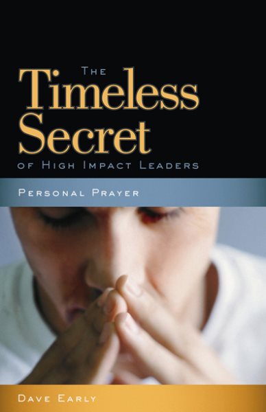 Prayer: The Timeless Secret of High Impact Leaders cover