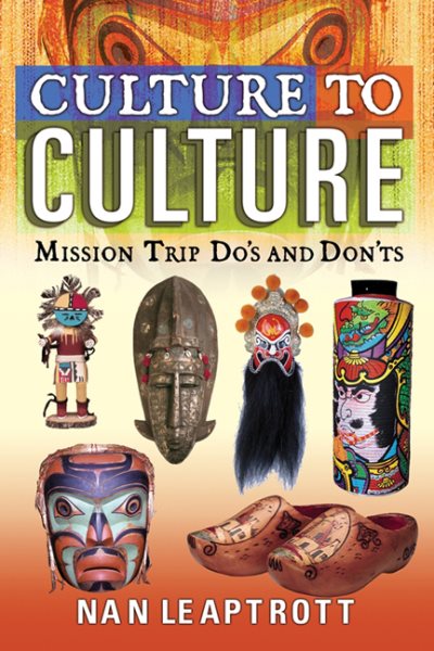 Culture to Culture: Mission Trip Do's & Don'ts cover