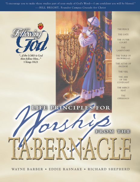 Life Principles for Worship from the Tabernacle (Following God Discipleship Series) cover