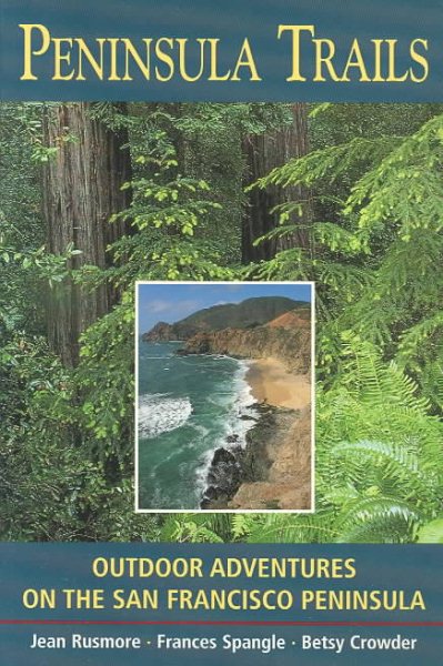 Peninsula Trails: Outdoor Adventures on the San Francisco Peninsula cover