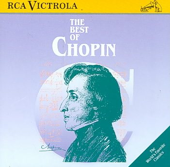 The Best of Chopin: The World's Favorite Classics