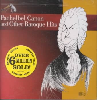Pachelbel Canon and Other Baroque Hits cover