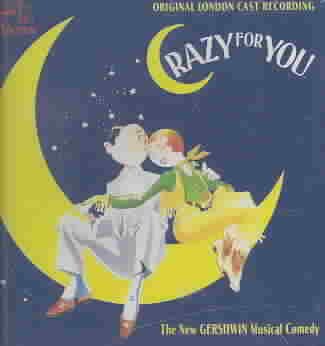 Crazy For You: Original London Cast Recording cover