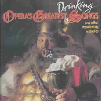 Opera's Greatest Drinking Songs cover