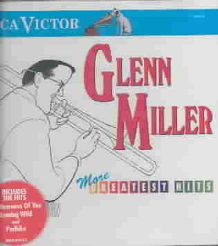 Glenn Miller - More Greatest Hits [RCA]