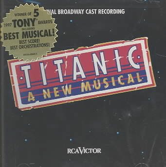 Titanic (1997 Original Broadway Cast) cover