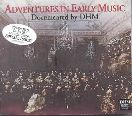 Adventures in Early Music ~ Documented by DHM cover
