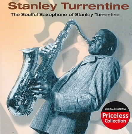 Soulful Saxophone of Stanley Turrentine