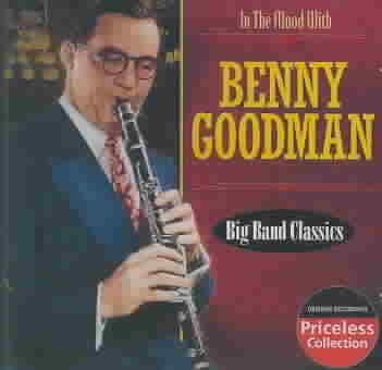 In the Mood with Benny Goodman