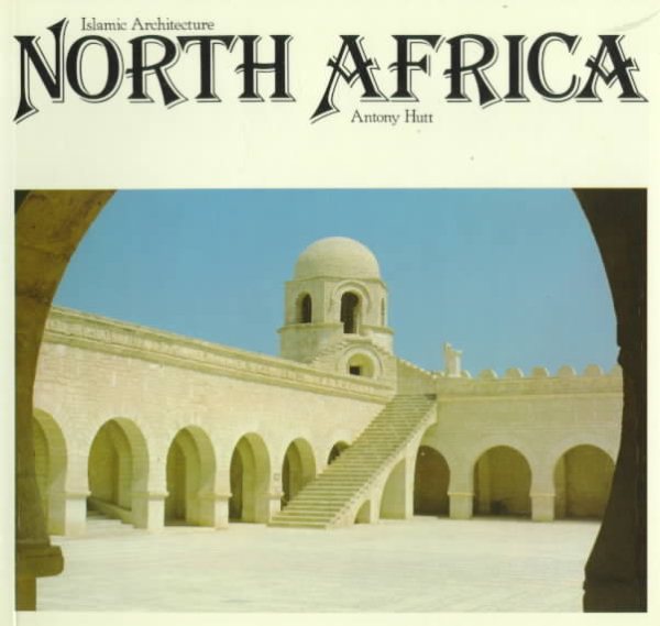 North Africa: Islamic Architecture cover