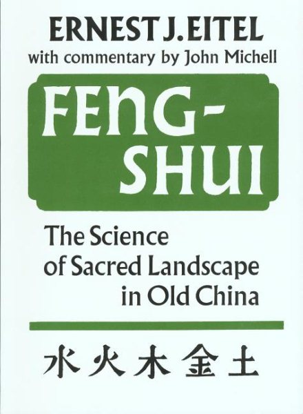 Feng-Shui: The Science of Sacred Landscape in Old China cover