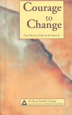 Courage to Change: One Day at a Time in Al-Anon II cover