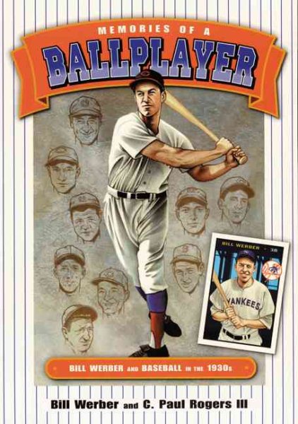 Memories of a Ballplayer: Bill Werber and Baseball in the 1930s (Society for American Baseball Research) cover