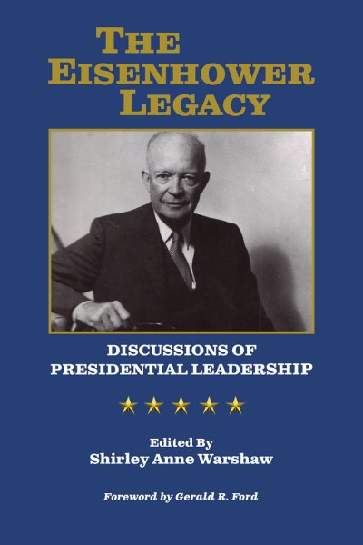 The Eisenhower Legacy: Discussions of Presidential Leadership cover