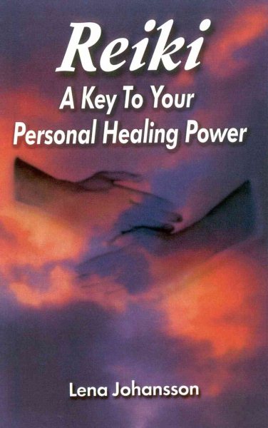 Reiki: A Key to Your Personal Healing Power cover