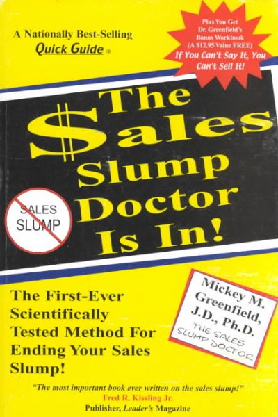 The Sales Slump Doctor Is in: The First-Ever Scientifically Tested Method for Ending the Sales Slump cover