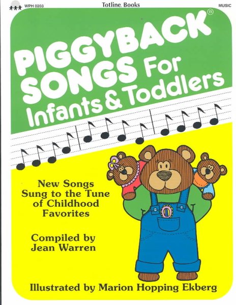 Piggyback Songs for Infants and Toddlers: New Songs Sung to the Tune of Childhood Favorites cover