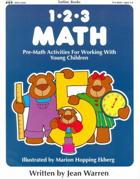 Totline 123 Math: Pre-Math Activities for Working With Young Children (1-2-3 Series, Math: Ages 3-6) cover