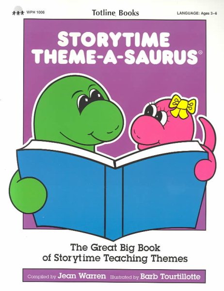 Totline Storytime Theme-A-Saurus ~ The Great Big Book of Storytime Teaching Themes cover