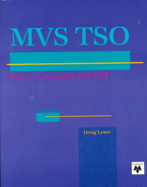 Murach's MVS TSO: Concepts and ISPF cover