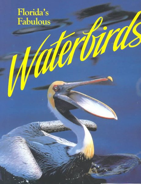 Florida's Fabulous Waterbirds: Their Stories cover