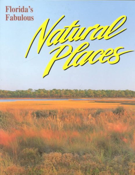 Florida's Fabulous Natural Places (Florida's Fabulous Nature Series) cover
