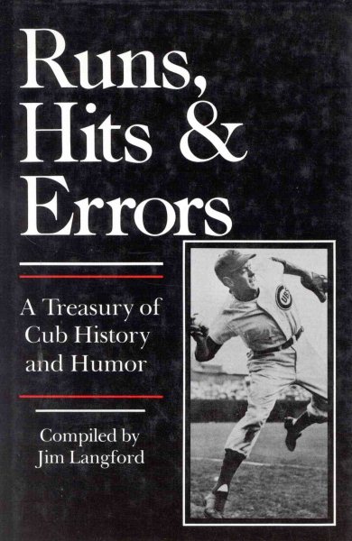 Runs, Hits and Errors: A Treasury of Cub History and Humor cover