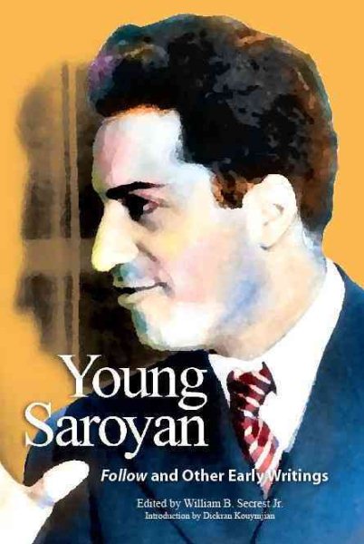 Young Saroyan: Follow and Other Early Writings cover