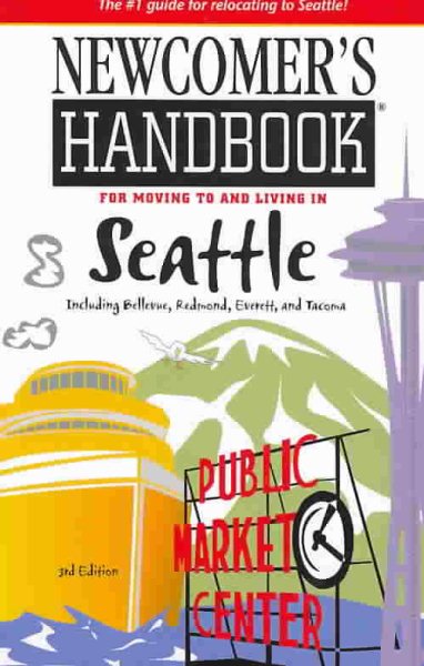 Newcomer's Handbook for Moving to and Living in Seattle (Newcomer's Handbooks) cover