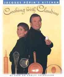 Cooking With Claudine (Jacques Pepin's Kitchen) cover
