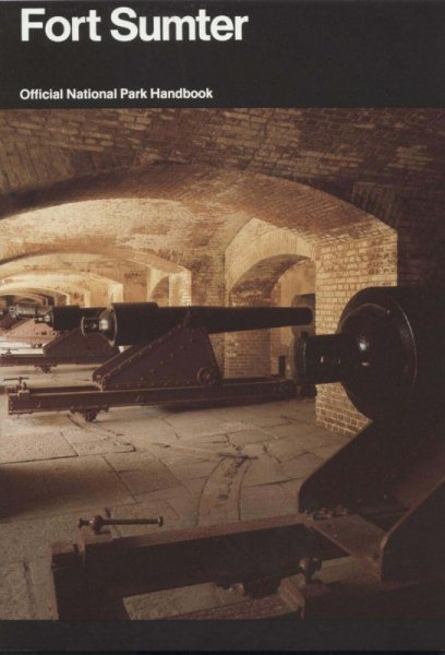 Fort Sumter: Anvil of war : Fort Sumter National Monument, South Carolina cover